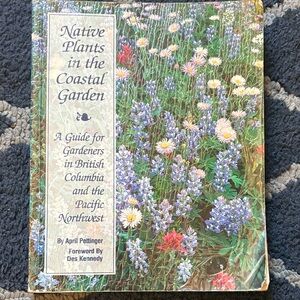 Native Plants in the Coastal Garden Coffee Table Book